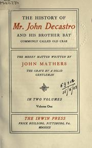 The history of Mr. John Decastro and his brother Bat, commonly called Old Crab by John Mathers
