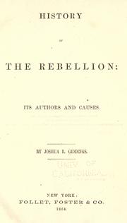 Cover of: History of the rebellion: its authors and causes