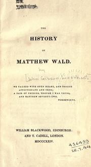The history of Matthew Wald by John Gibson Lockhart