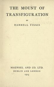 Cover of: The mount of transfiguration by Darrell Figgis