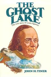 Cover of: The ghost lake: the true story of Louis Agassiz