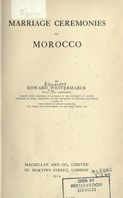 Cover of: Marriage ceremonies in Morocco by Edward Westermarck