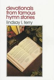 Cover of: Devotionals from Famous Hymn Stories (Good Morning Lord Series) by Lindsay Terry