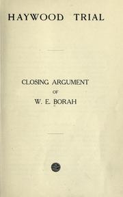 Cover of: Haywood trial: closing argument of W.E. Borah.