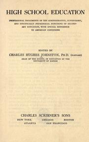 Cover of: High school education by Charles Hughes Johnston, Charles Hughes Johnston