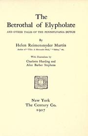 Cover of: The betrothal of Elypholate: and other tales of the Pennsylvania Dutch