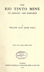 Cover of: The Rio Tinto mine by William Giles Nash