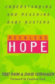 Cover of: Reckless hope: understanding and reaching baby busters