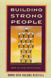 Cover of: Building strong people: how to lead effectively