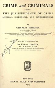 Cover of: Crime and criminals: being the jurisprudence of crime, medical, biological, and psychological