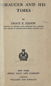 Cover of: Chaucer and his times. by Grace Eleanor Hadow, Grace Eleanor Hadow