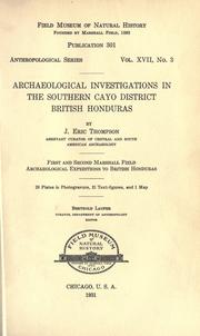 Cover of: Archaeological investigations in the southern Cayo district, British Honduras by Thompson, John Eric Sidney Sir