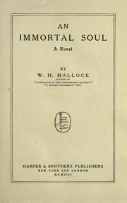 Cover of: An immortal soul by W. H. Mallock