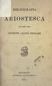 Cover of: Bibliografia ariostesca. by Giuseppe Jacopo Ferrazzi