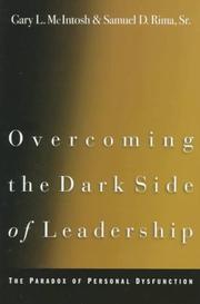 Cover of: Overcoming the dark side of leadership: the paradox of personal dysfunction