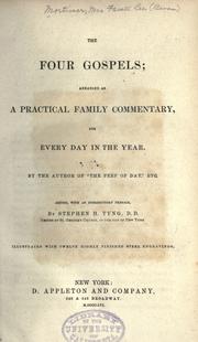 Cover of: The four Gospels: arranged as a practical family commentary, for every day in the year.