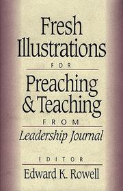 Cover of: Fresh illustrations for preaching and teaching by edited by Edward K. Rowell.
