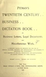 Cover of: Pitman's twentieth century business dictation book of business letters, legal documents, and miscellaneous works ...