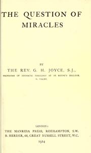 Cover of: The question of miracles. by George Hayward Joyce, George Hayward Joyce