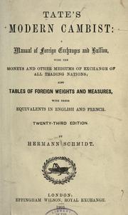 Cover of: Tate's Modern cambist: a manual of foreign exchanges and bullion: with the monetary systems of the world and foreign weights and measures.