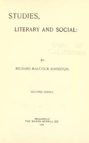 Cover of: Studies, literary and social by Richard Malcolm Johnston