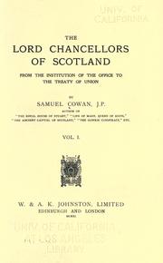 Cover of: The lord chancellors of Scotland: from the institution of the office to the treaty of union
