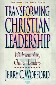 Cover of: Transforming Christian leadership: 10 exemplary church leaders