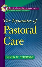 Cover of: The Dynamics of Pastoral Care (Ministry Dynamics for a New Century)