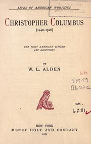 Cover of: Christopher Columbus (1440-1506) the first American citizen (by adoption) by W. L. Alden