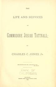 The life and services of Commodore Josiah Tattnall by Charles Colcock Jones Jr.