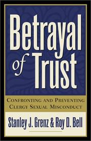 Cover of: Betrayal of Trust,: Confronting and Preventing Clergy Sexual Misconduct