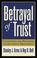 Cover of: Betrayal of Trust,