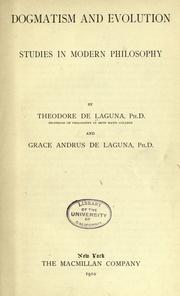 Cover of: Dogmatism and evolution by Theodore de Leo De Laguna