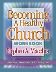 Cover of: Becoming a healthy church.