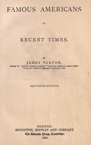 Cover of: Famous Americans of recent times by James Parton