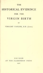 Cover of: The historical evidence for the virgin birth by Vincent Taylor