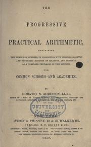 The progressive practical arithmetic by Horatio N. Robinson