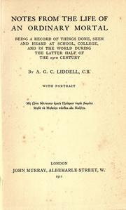 Cover of: Notes from the life of an ordinary mortal by Adolphus George Charles Liddell