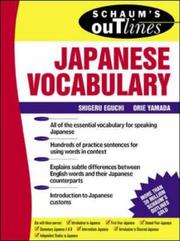 Cover of: Schaum's Outline of Japanese Vocabulary by Shigeru Eguchi, Shiqeru Eguchi, Orie Yamada, Shiqeru Eguchi, Orie Yamada