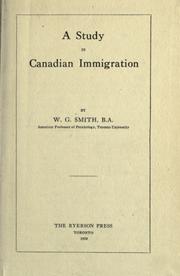 Cover of: A study in Canadian immigration