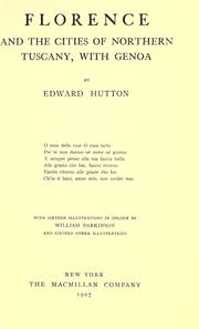 Cover of: Florence and the cities of northern Tuscany by Hutton, Edward