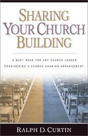 Cover of: Sharing Your Church Building by Ralph D. Curtin