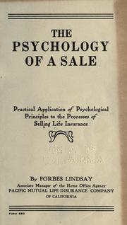 Cover of: The psychology of a sale: practical application of psychological principles to the processes of selling life insurance