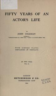 Cover of: Fifty years of an actor's life by Coleman, John