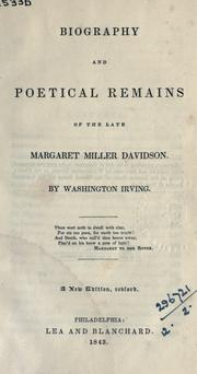 Cover of: Biography and poetical remains of the late Margaret Miller Davidson by Davidson, Margaret Miller