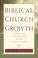 Cover of: Biblical Church Growth