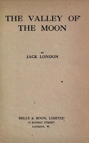 Cover of: The valley of the moon by Jack London