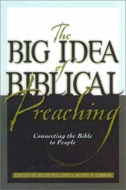 Cover of: The Big Idea of Biblical Preaching: Connecting the Bible to People