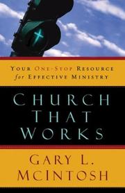 Cover of: Church That Works: Your One-Stop Resource for Effective Ministry