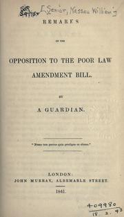 Cover of: Remarks on the opposition to the Poor Law Amendment Bill